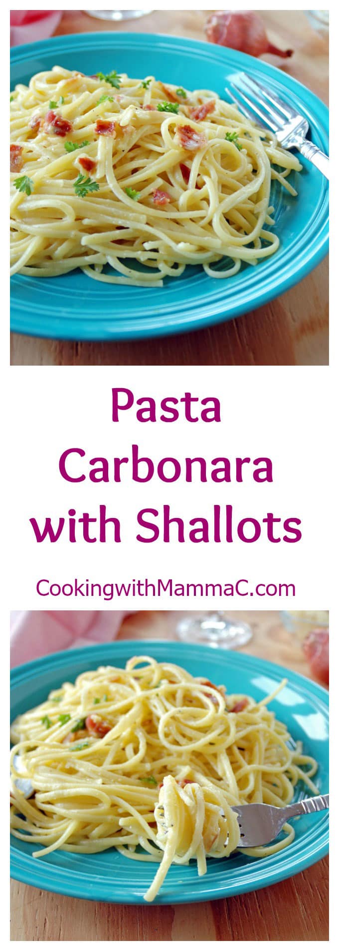 two photos of Pasta Carbonara with Shallots with the words, \"Pasta Carbonara with Shallots\" 