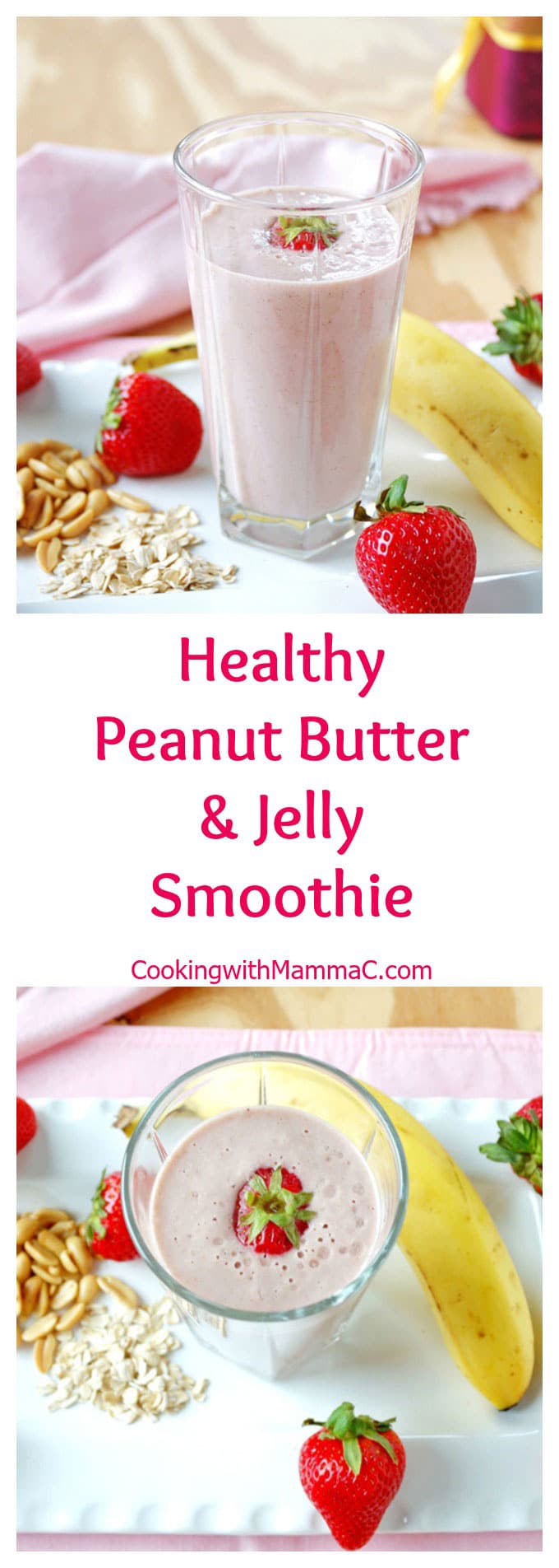 the words \"Healthy Peanut Butter & Jelly Smoothie\" with two photos 