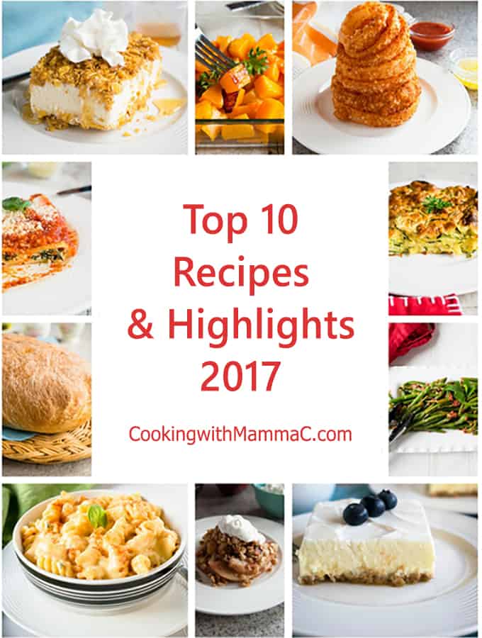 Top 10 Recipes and Highlights 2017 - Cooking with Mamma C