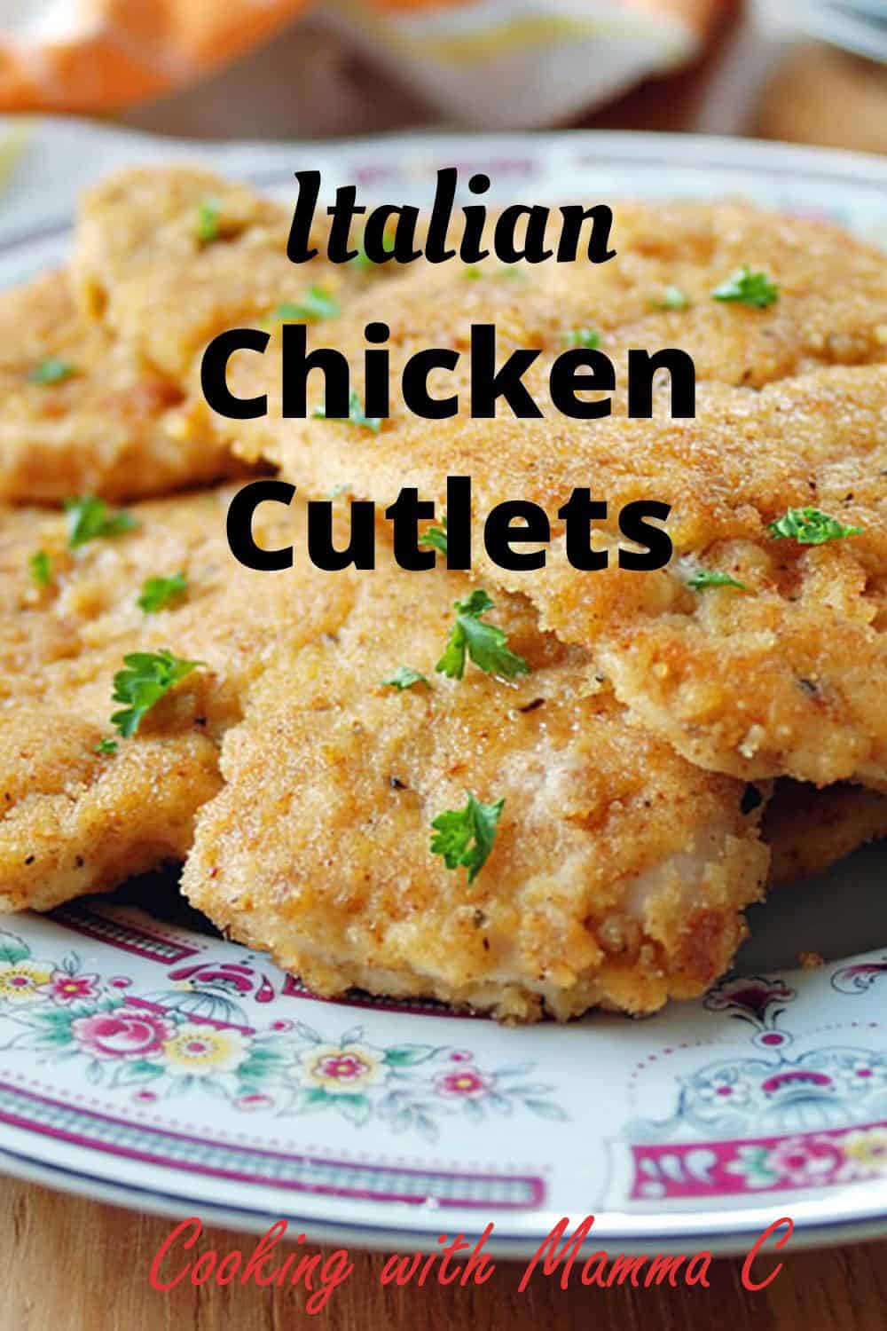 Italian Chicken Cutlets (The Best!) - Cooking with Mamma C