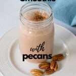pinnable image for healthy chocolate banana smoothie with pecans