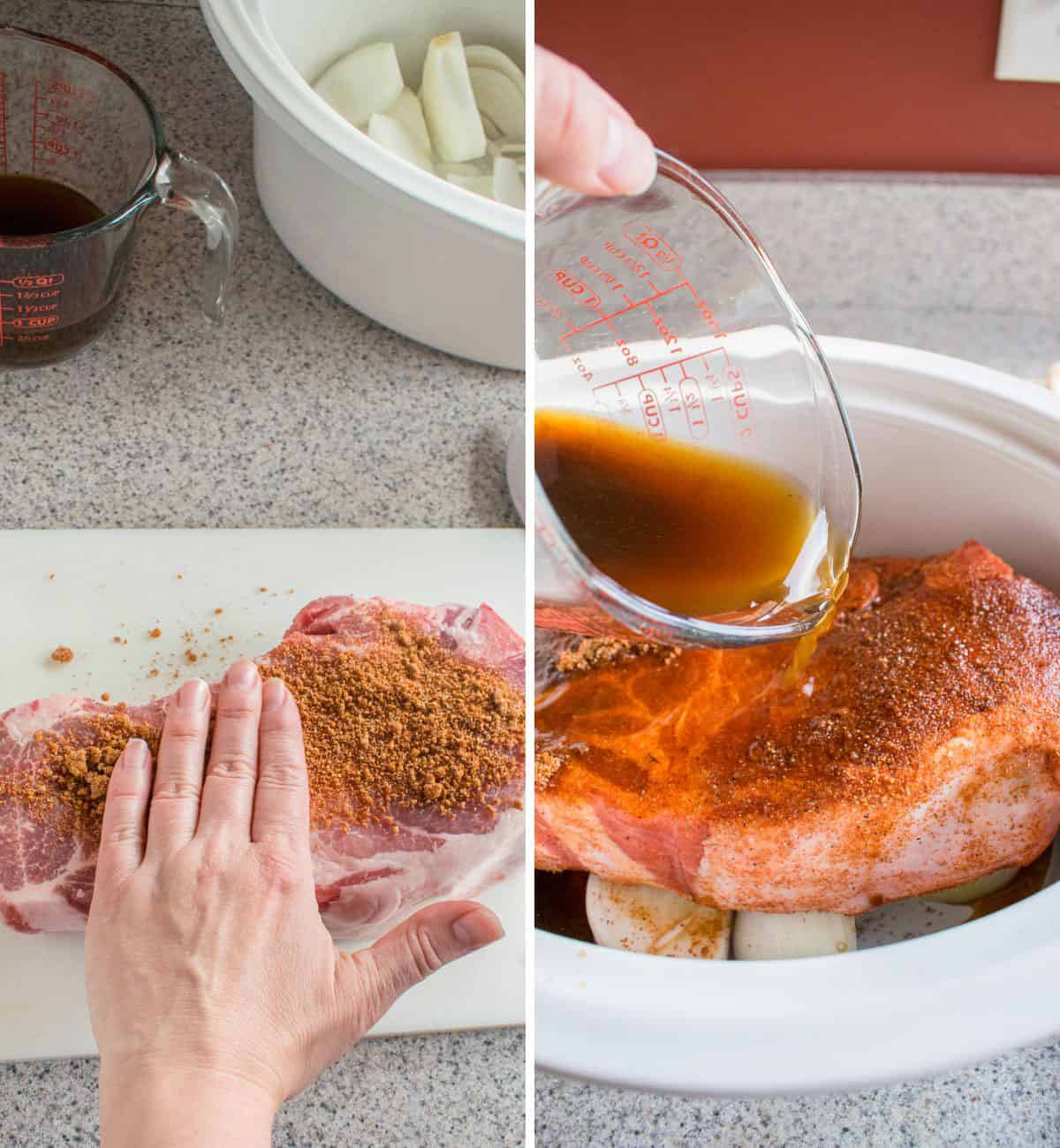 applying dry rub to pork, pouring vinegar sauce over pork in Crock-Pot