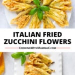 Pin Image for Italian Fried Zucchini Flowers by Cooking with Mamma C. Fried zucchini flowers arranged on a plate with basil.