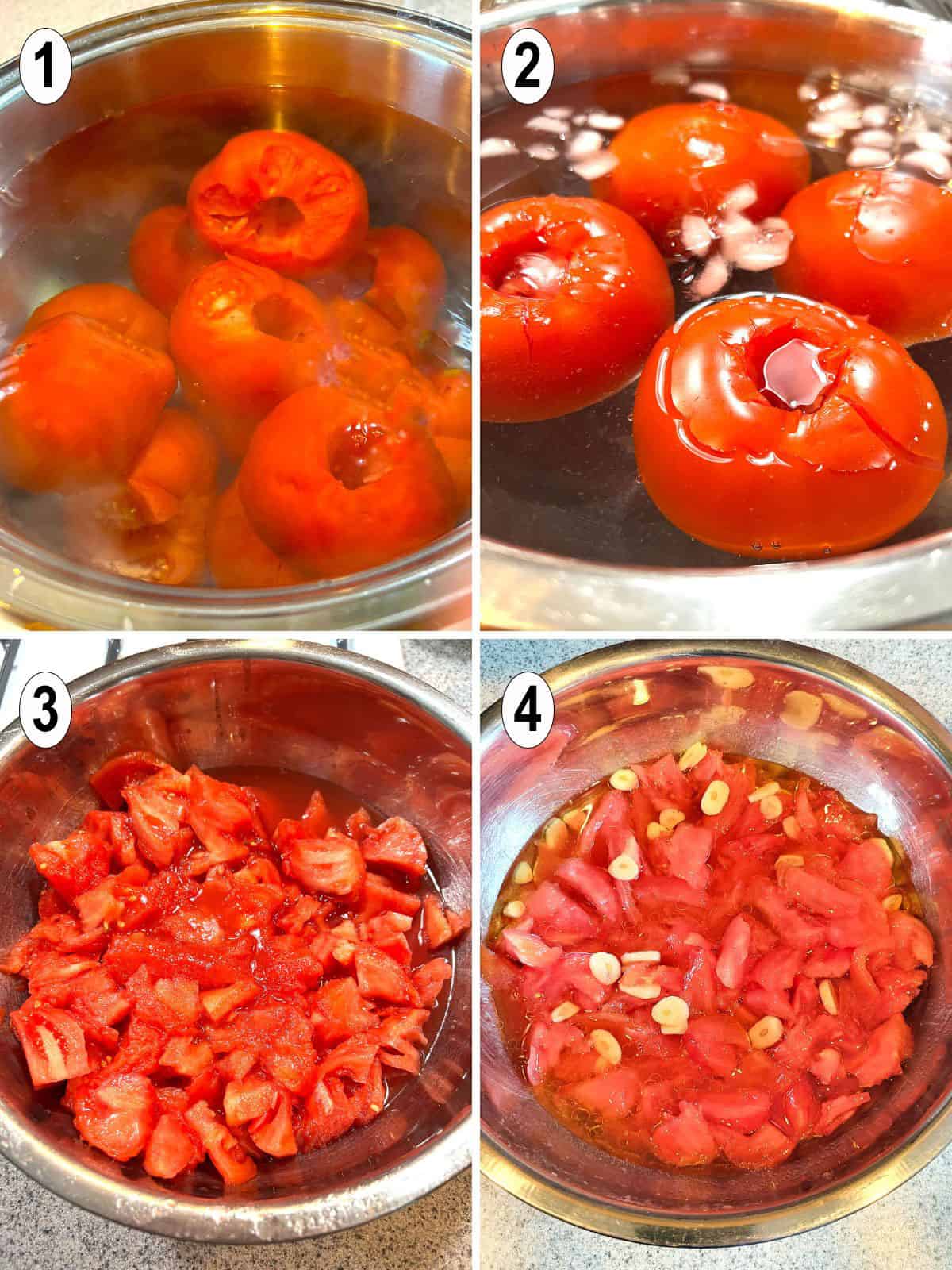 boil tomatoes. ice bath. cut. add garlic and oil.