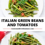 pinnable image for italian green beans and tomatoes.